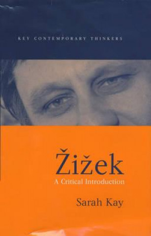 Kniha Zizek: A Critical Introduction Sarah Kay