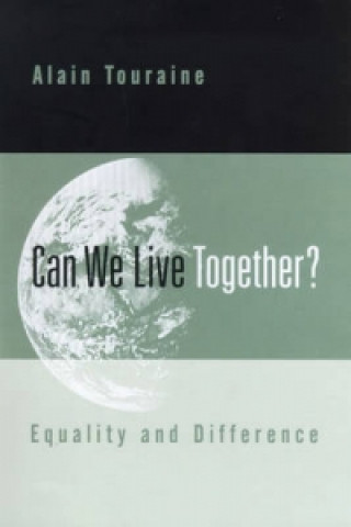 Книга Can We Live Together? - Equality and Difference Alain Touraine