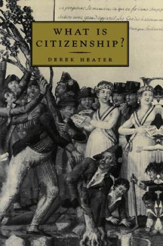 Carte What is Citizenship? Derek Heater