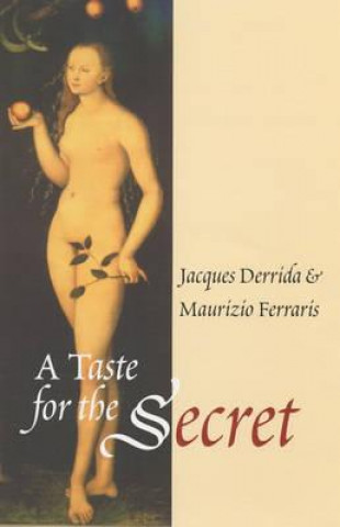 Knjiga Taste for the Secret Jacques Derrida