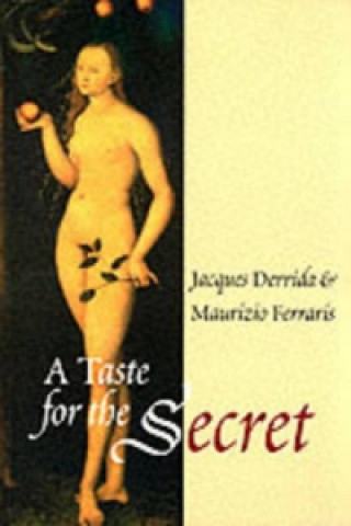 Knjiga Taste for the Secret Jacques Derrida