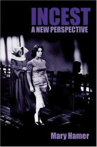 Libro Incest - A New Perspective Mary Hamer
