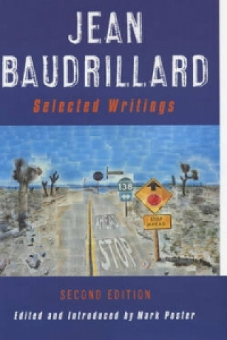 Könyv Jean Baudrillard - Selected Writings 2e Mark Poster