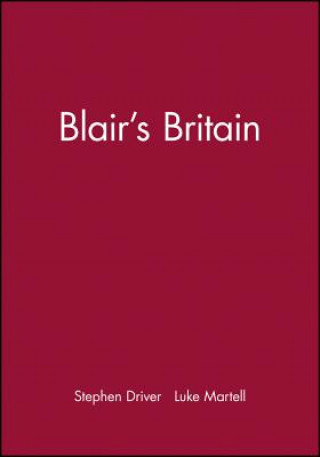 Kniha Blair's Britain Stephen Driver