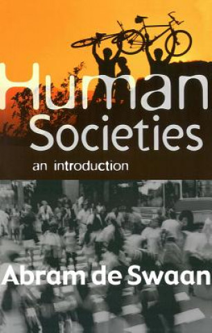 Kniha Human Societies - An Introduction Abram de Swaan