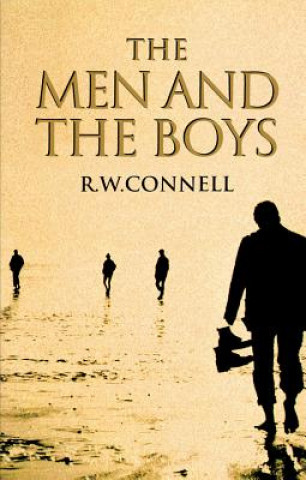 Carte Men and the Boys R. W. Connell