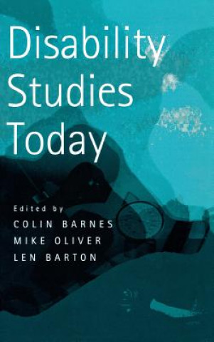 Kniha Disability Studies Today Colin Barnes