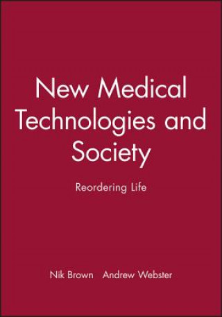 Carte New Medical Technologies and Society Nik Brown