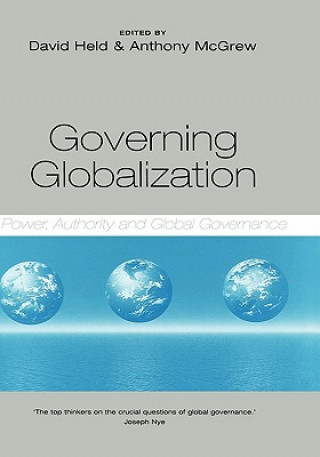 Libro Governing Globalization - Power, Authority and Global Governance Anthony G. McGrew