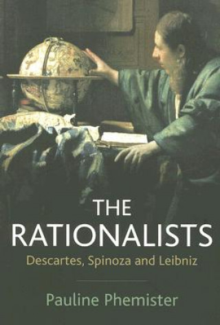 Boek Rationalists - Descartes, Spinoza and Leibniz Pauline Phemister