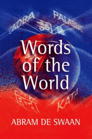 Książka Words of the World - The Global Language System Abram de Swaan