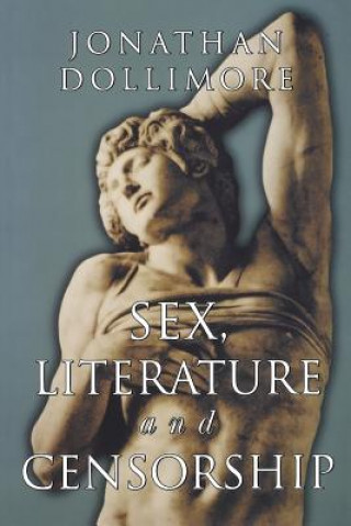 Buch Sex, Literature and Censorship Jonathan Dollimore