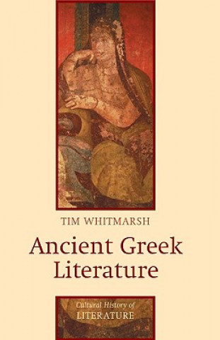 Kniha Ancient Greek Literature Tim Whitmarsh