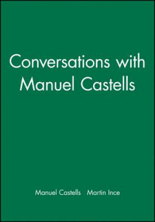 Carte Conversations with Manuel Castells Manuel Castells
