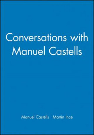Kniha Conversations with Manuel Castells Manuel Castells