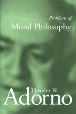 Kniha Problems of Moral Philosophy Theodor W. Adorno