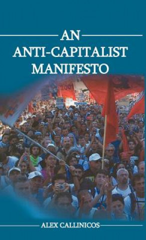 Carte Anti-Capitalist Manifesto Alex Callinicos