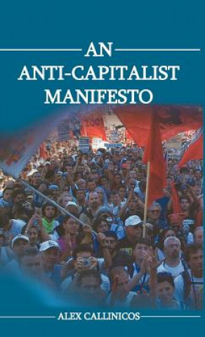 Kniha Anti-Capitalist Manifesto Alex Callinicos