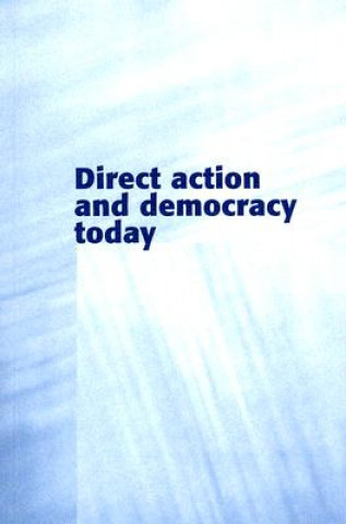 Kniha Direct Action and Democracy Today April Carter