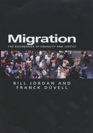 Kniha Migration - The Boundaries of Equality and Justice Bill Jordan