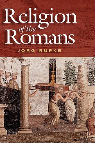 Carte Religion of the Romans Jörg Rüpke