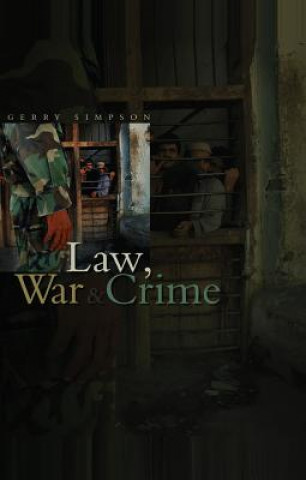 Buch Law, War and Crime Gerry J. Simpson