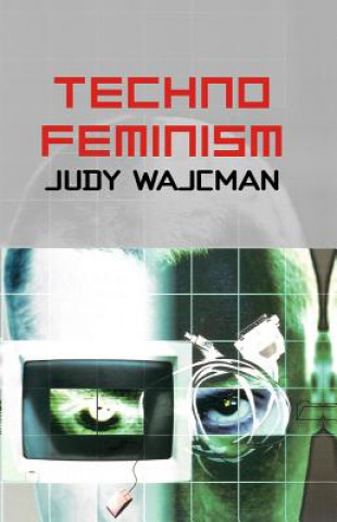 Книга TechnoFeminism Judy Wajcman