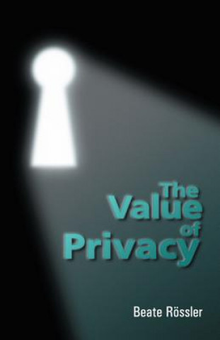 Книга Value of Privacy Beate Rossler