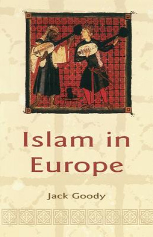 Kniha Islam in Europe Jack Goody