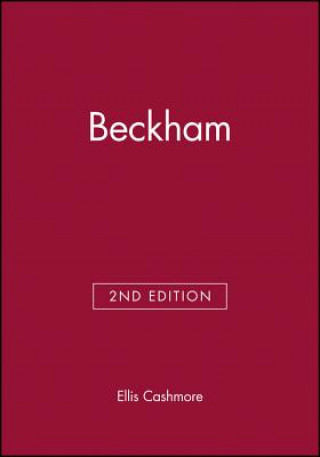 Könyv Beckham, Second Edtition Ellis Cashmore