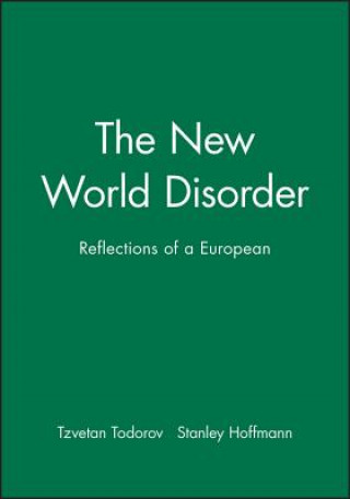 Kniha New World Disorder: Reflections of a European Tzvetan Todorov