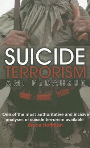 Kniha Suicide Terrorism Ami Pedahzur