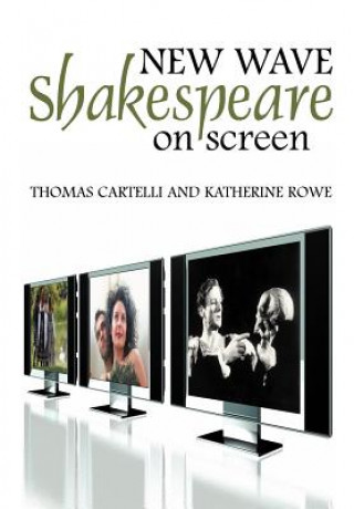 Książka New Wave Shakespeare on Screen Thomas Cartelli