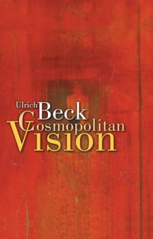 Könyv Cosmopolitan Vision Ulrich Beck