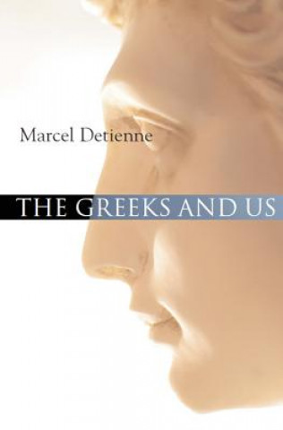 Kniha Greeks and Us Marcel Detienne