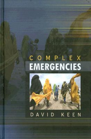 Knjiga Complex Emergencies David J. Keen