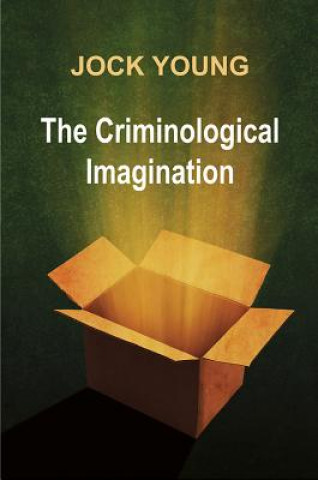 Carte Criminological Imagination Jock Young