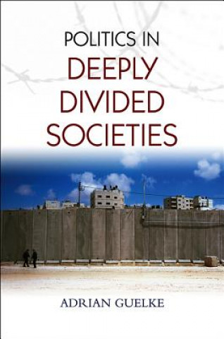 Carte Politics in Deeply Divided Societies Adrian Guelke
