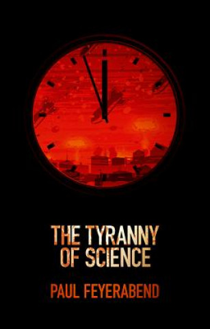 Buch Tyranny of Science Paul K. Feyerabend