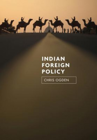 Kniha Indian Foreign Policy Christopher Ogden