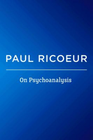 Carte On Psychoanalysis - Writings and Lectures Paul Ricoeur