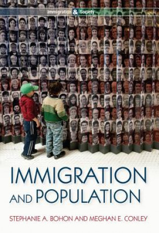 Книга Immigration and Population Stephanie Bohon