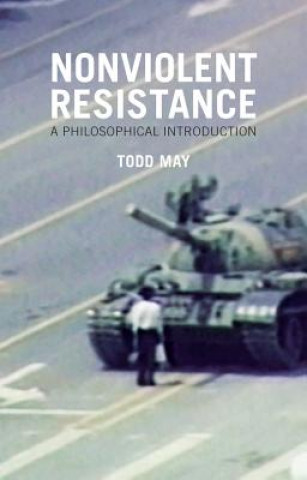 Book Nonviolent Resistance - A Philosophical Introduction Todd May