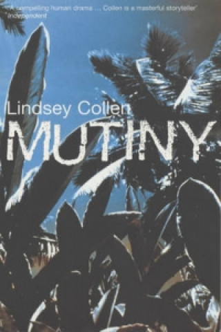 Knjiga Mutiny Lindsey Collen