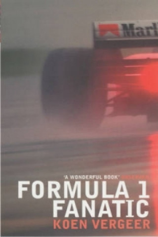 Knjiga Formula 1 Fanatic Koen Vergeer