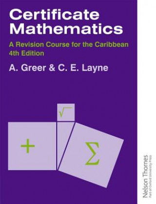 Книга Certificate Mathematics - A Revision Course for the Caribbean Alex Greer