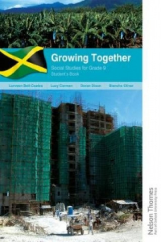 Könyv Social Studies for Grade 9, Growing Together - Student's Book Lucy Carman