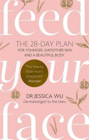 Книга Feed Your Face Jessica Wu