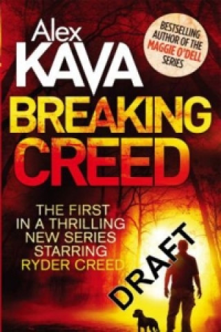 Carte Breaking Creed Alex Kava