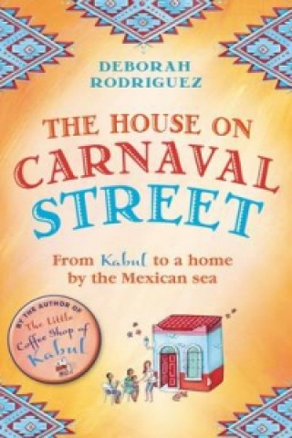 Könyv House on Carnaval Street Deborah Rodriguez